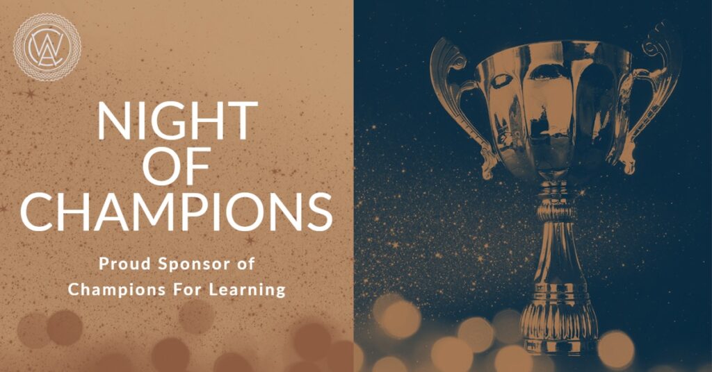 CWA Cares 10 CWA is a proud sponsor of Night of Champions and Champions For Learning