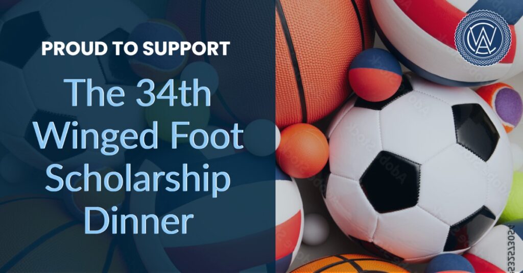 CWA is pleased to sponsor the Winged Foot Scholarship Foundation Dinner